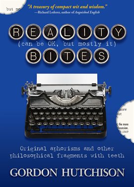 Cover image for Reality (Can Be Okay, but Mostly It) Bites