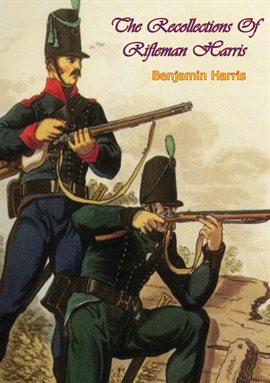 Cover image for The Recollections Of Rifleman Harris