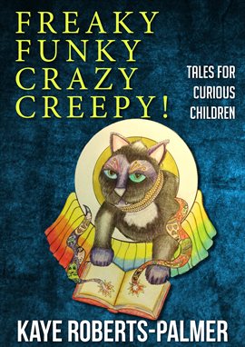 Cover image for Freaky Funky Crazy Creepy!