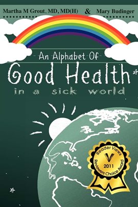 Cover image for An Alphabet of Good Health in a Sick World