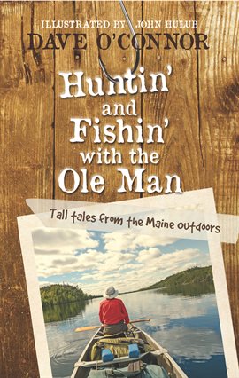 Cover image for Huntin' and Fishin' with the Ole Man