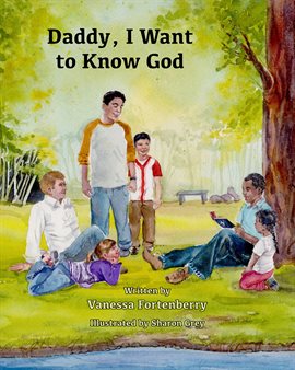 Cover image for Daddy, I Want to Know God
