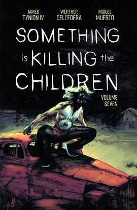 Cover image for Something is Killing the Children Vol. 7