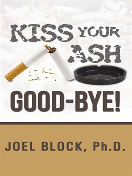 Cover image for Kiss Your Ash Good-Bye!