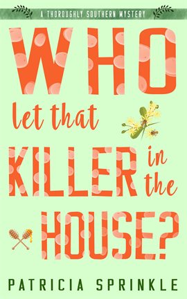 Cover image for Who Let That Killer in the House?