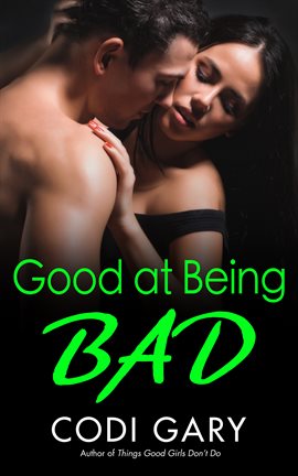 Cover image for Good at Being Bad