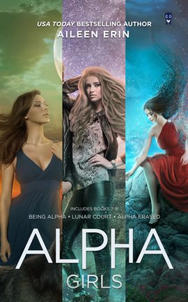 Cover image for Alpha Girls Series Boxed Set