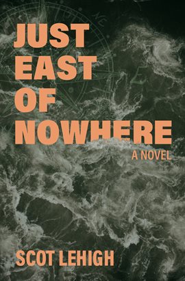 Cover image for Just East of Nowhere