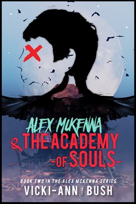 Cover image for Alex McKenna & the Academy of Souls