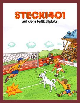 Stecki 401 auf dem Fußballplatz