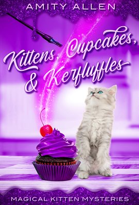 Imagen de portada para Kittens, Cupcakes & Kerfuffles
