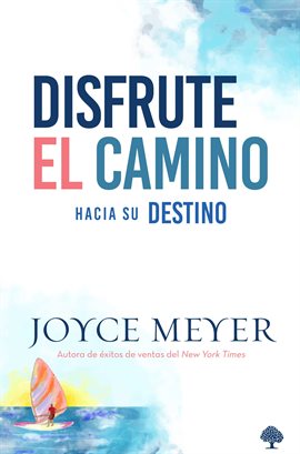 Imagen de portada para Disfrute El Camino Hacia Su Destino