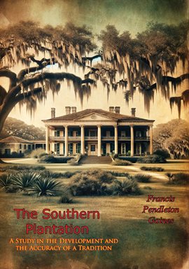 Cover image for The Southern Plantation