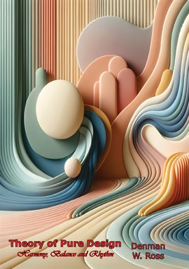 Imagen de portada para Theory of Pure Design: Harmony, Balance and Rhythm