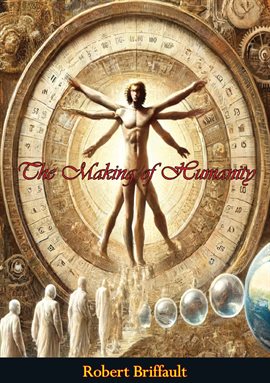 Cover image for The Making of Humanity
