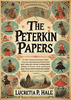 Cover image for The Peterkin Papers