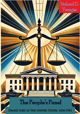 Cover image for The People's Panel: Grand Jury in the United States, 1634–1941