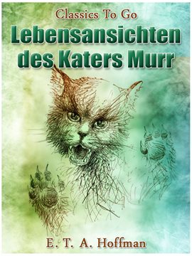 Lebensansichten des Katers Murr Lebensansichten des Katers Murr