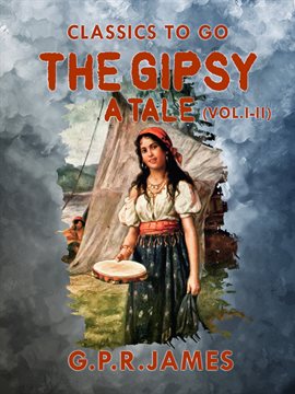 Cover image for The Gipsy: A Tale (Vol. I - II)