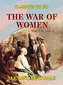 Cover image for The War of Women, Volumes 1-2