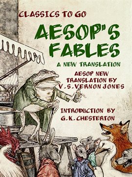 Imagen de portada para Aesop's Fables A New Translation by V. S. Vernon Jones Introduction by G. K. Chesterton