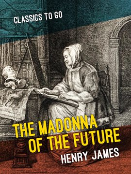 Cover image for The Madonna of the Future