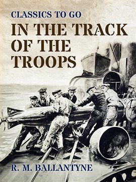 Imagen de portada para In the Track of the Troops