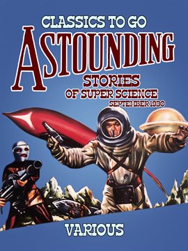 Imagen de portada para Astounding Stories Of Super Science September 1930