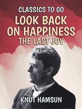 Imagen de portada para Look Back On Happiness, The Last Joy