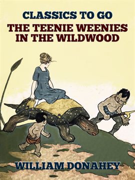 Cover image for The Teenie Weenies In The Wildwood