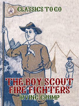 Cover image for The Boy Scout Fire Fighters