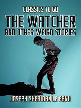 Cover image for The Watcher, and Other Weird Stories