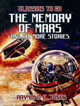 Cover image for The Memory of Mars and six more Stories