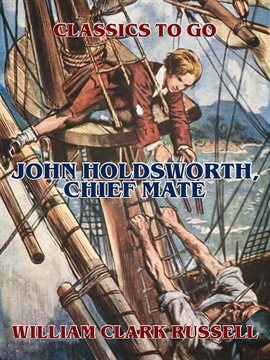 Cover image for John Holdsworth, Chief Mate