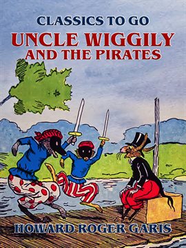 Cover image for Uncle Wiggily and The Pirates