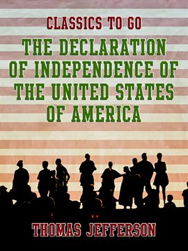 Imagen de portada para The Declaration of Independence of The United States of America
