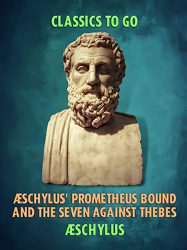 Imagen de portada para Schylus' Prometheus Bound and the Seven Against Thebes