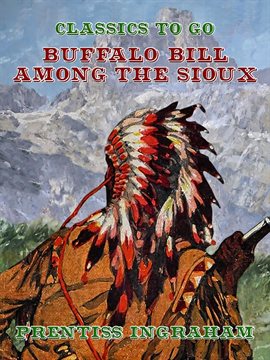 Cover image for Buffalo Bill Among the Sioux