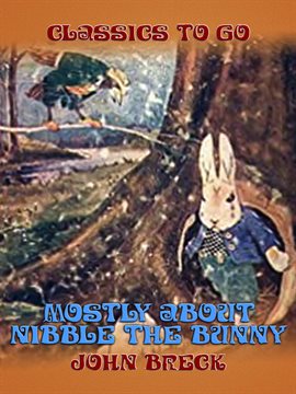 Cover image for Mostly About Nibble the Bunny