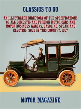 Cover image for An Illustrated Directory of the Specifications of All Domestic and Foreign Motor-cars and Motor B