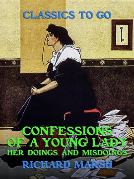 Cover image for Confessions of a Young Lady, Her Doings and Misdoings