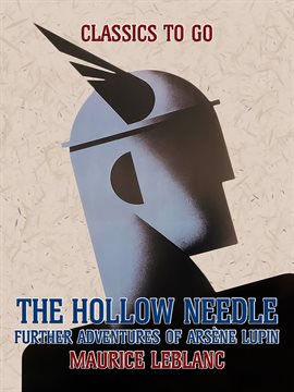 Cover image for The Hollow Needle, Further Adventures of Arsène Lupin