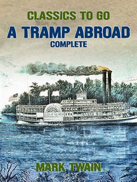 Cover image for A Tramp Abroad, Complete
