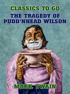 Cover image for The Tragedy of Pudd'nhead Wilson