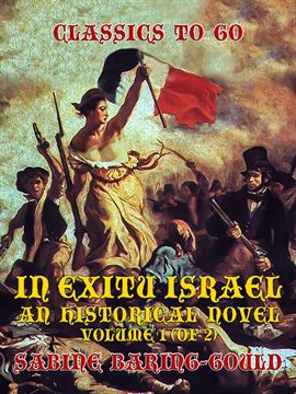 Imagen de portada para In Exitu Israel, An Historical Novel Volume 1 (of 2)