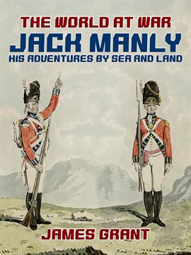 Cover image for Jack Manly, His Adventures by Sea and Land