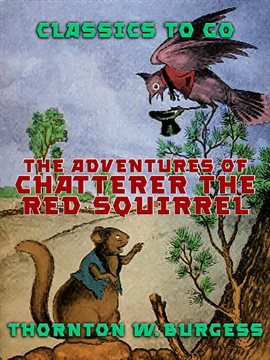 Cover image for The Adventures of Chatterer the Red Squirrel