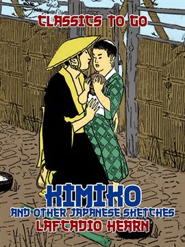 Cover image for Kimiko, and Other Japanese Sketches