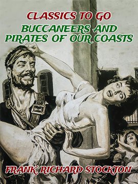 Cover image for Buccaneers and Pirates of Our Coasts