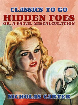 Imagen de portada para Hidden Foes, Or, A Fatal Miscalculation